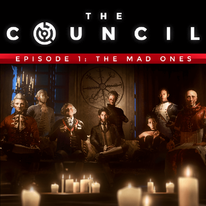 The Council: Episode 1 - The Mad Ones