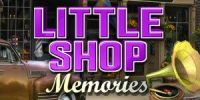 Little Shop: Memories