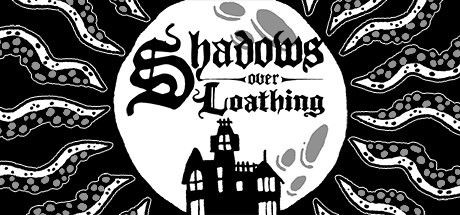 Shadows over Loathing