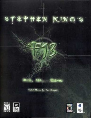 Stephen King's F13: Ctrl, Alt, ...Shiver