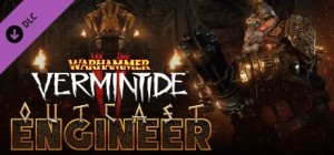 Warhammer: Vermintide II - Outcast Engineer