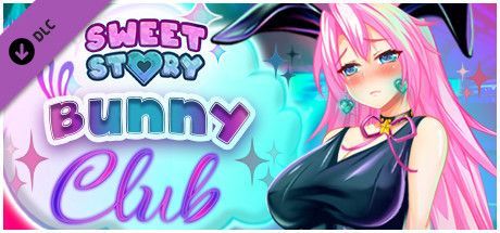 Sweet Story Bunny Club: 18+ Adult Only Content