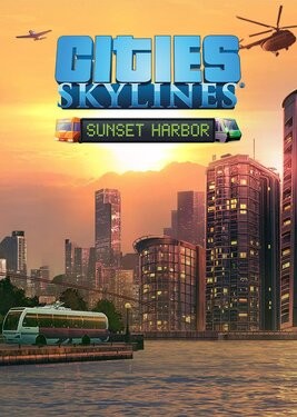 Cities: Skylines - Sunset Harbor