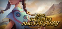 Over the Hills and Far Away