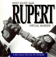 Who Killed Sam Rupert: Virtual Murder 1