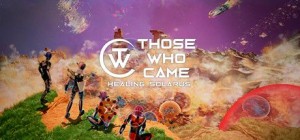 Those Who Came