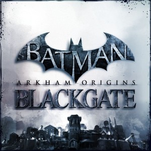 Batman: Arkham Origins - Blackgate