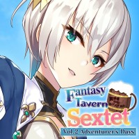 Fantasy Tavern Sextet: Vol.2 Adventurer's Days