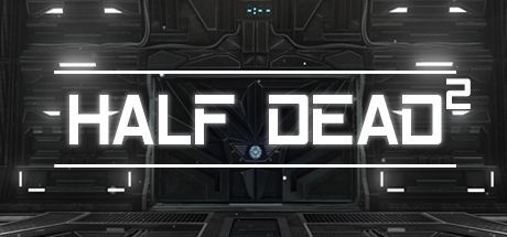Half Dead 2