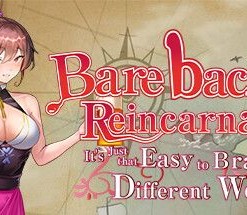 Bareback Reincarnation: It's Just That Easy to Brave a Different World