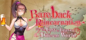 Bareback Reincarnation: It's Just That Easy to Brave a Different World