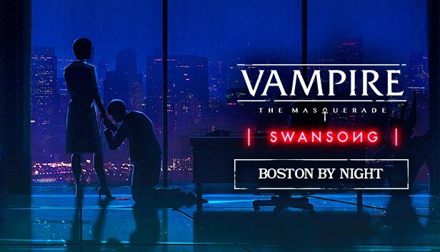 Vampire: The Masquerade - Swansong: Boston by Night