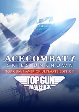 Ace Combat 7: Skies Unknown - Top Gun: Maverick Ultimate Edition