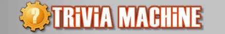 Trivia Machine