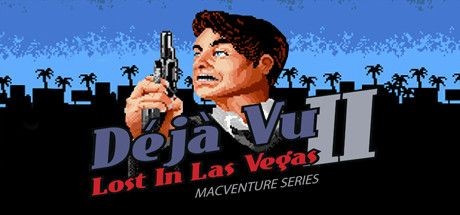 Déjà Vu II: Lost in Las Vegas - MacVenture Series