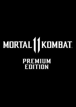 Mortal Kombat 11: Premium Edition