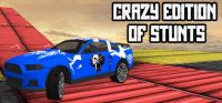 Crazy Edition of Stunts