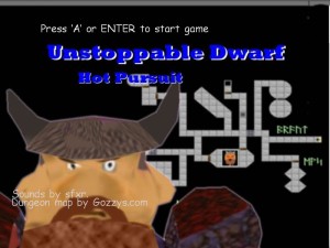 Unstoppable Dwarf: Hot Pursuit