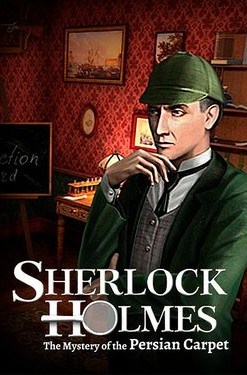 Sherlock Holmes: The Mystery of the Persian Carpet