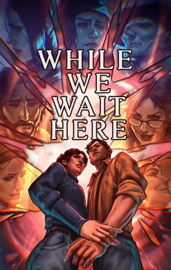 While We Wait Here