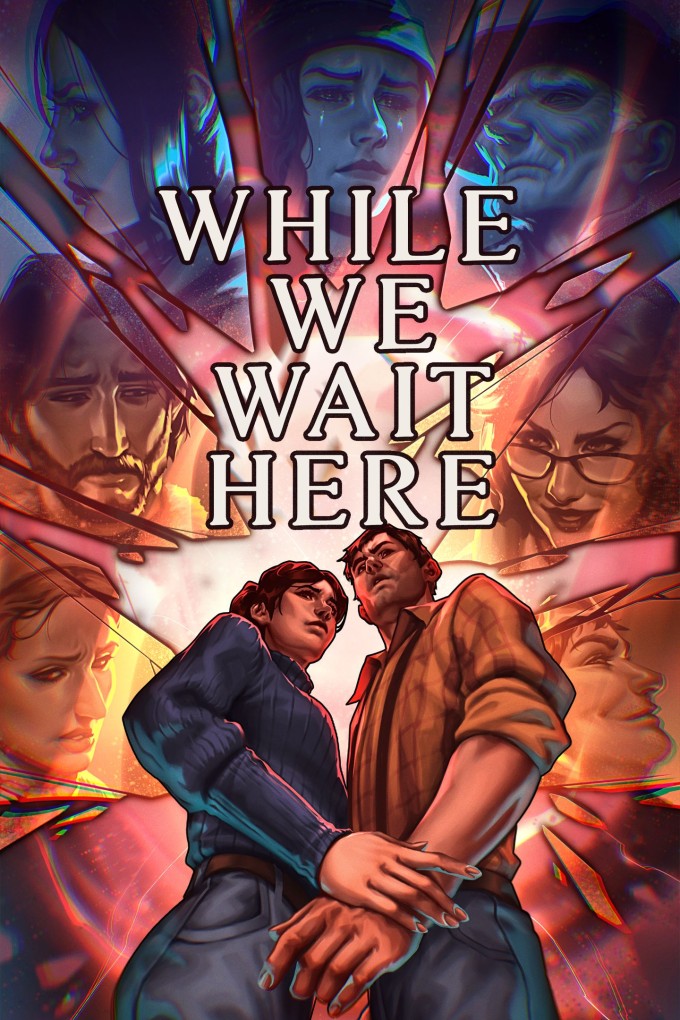 While We Wait Here