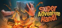 Super Adventure Hand!