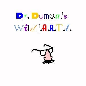 Dr. Dumont's Wild P.A.R.T.I.