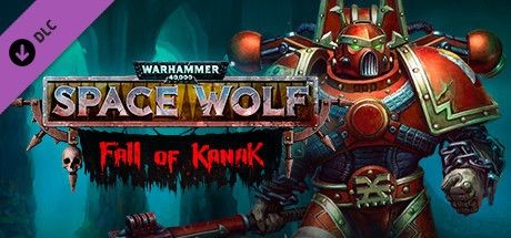 Warhammer 40,000: Space Wolf - Fall of Kanak