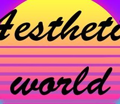Aesthetic World