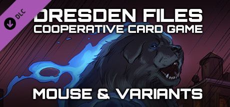 The Dresden Files: Cooperative Card Game - Mouse & Variants