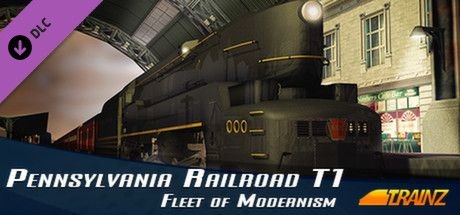 Trainz: Pennsylvania Railroad T1 - Fleet of Modernism