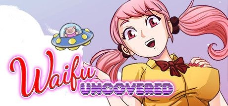 Waifu Uncovered