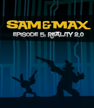 Sam & Max: Episode 5 - Reality 2.0