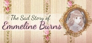 The Sad Story of Emmeline Burns