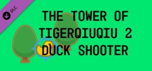 The Tower of TigerQiuQiu 2: Duck Shooter