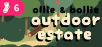 Ollie & Bollie: Outdoor Estate