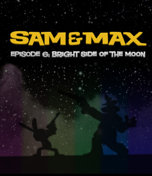 Sam & Max: Episode 6 - Bright Side of the Moon
