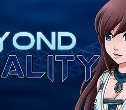Beyond Reality