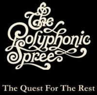 The Polyphonic Spree: The Quest for the Rest
