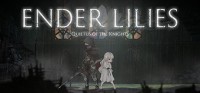Ender Lilies: Quietus of the Knights