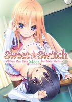Sweet Switch: When Our Eyes Meet, My Body Melts