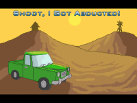 Shoot, I Got Abducted!