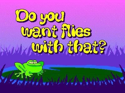 Do You Want Flies With That?