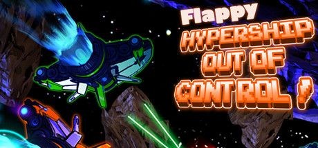 Flappy Hypership Out of Control!