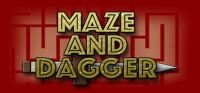 Maze and Dagger