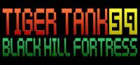 Tiger Tank 59 I: Black Hill Fortress