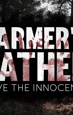 Farmers Father: Save the Innocence