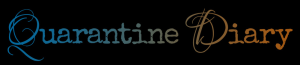 Quarantine Diary