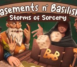 Basements n' Basilisks: Storms of Sorcery
