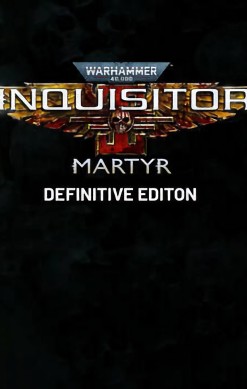 Warhammer 40,000: Inquisitor - Martyr Definitive Edition